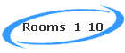 Rooms  1-10
