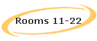 Rooms 11-22